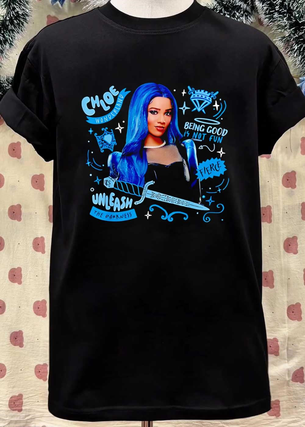 Chloe Wonderland Unleash the Darkness being good is not fun shirt
