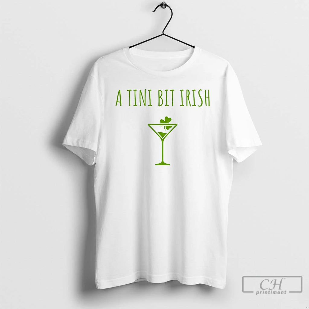 Classic A Tini Bit Irish St Patricks Day