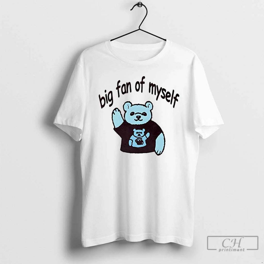 Classic Bear Big Fan Of Myself