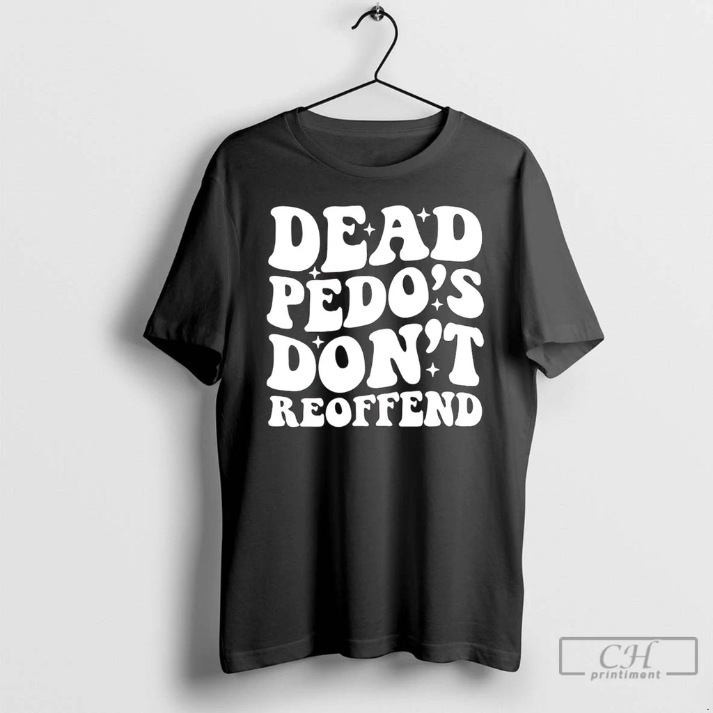 Classic Dead Pedos Dont Reoffend