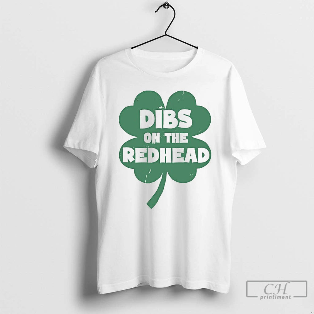 Classic Dibs On The Redhead Shamrock