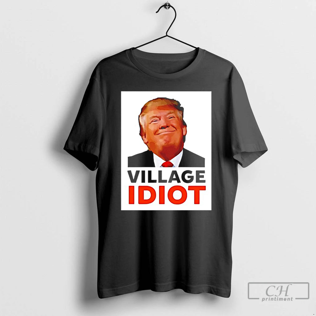 Classic Donald Trump Village Idiot Funny Graphic