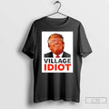 Classic Donald Trump Village Idiot Funny Graphic