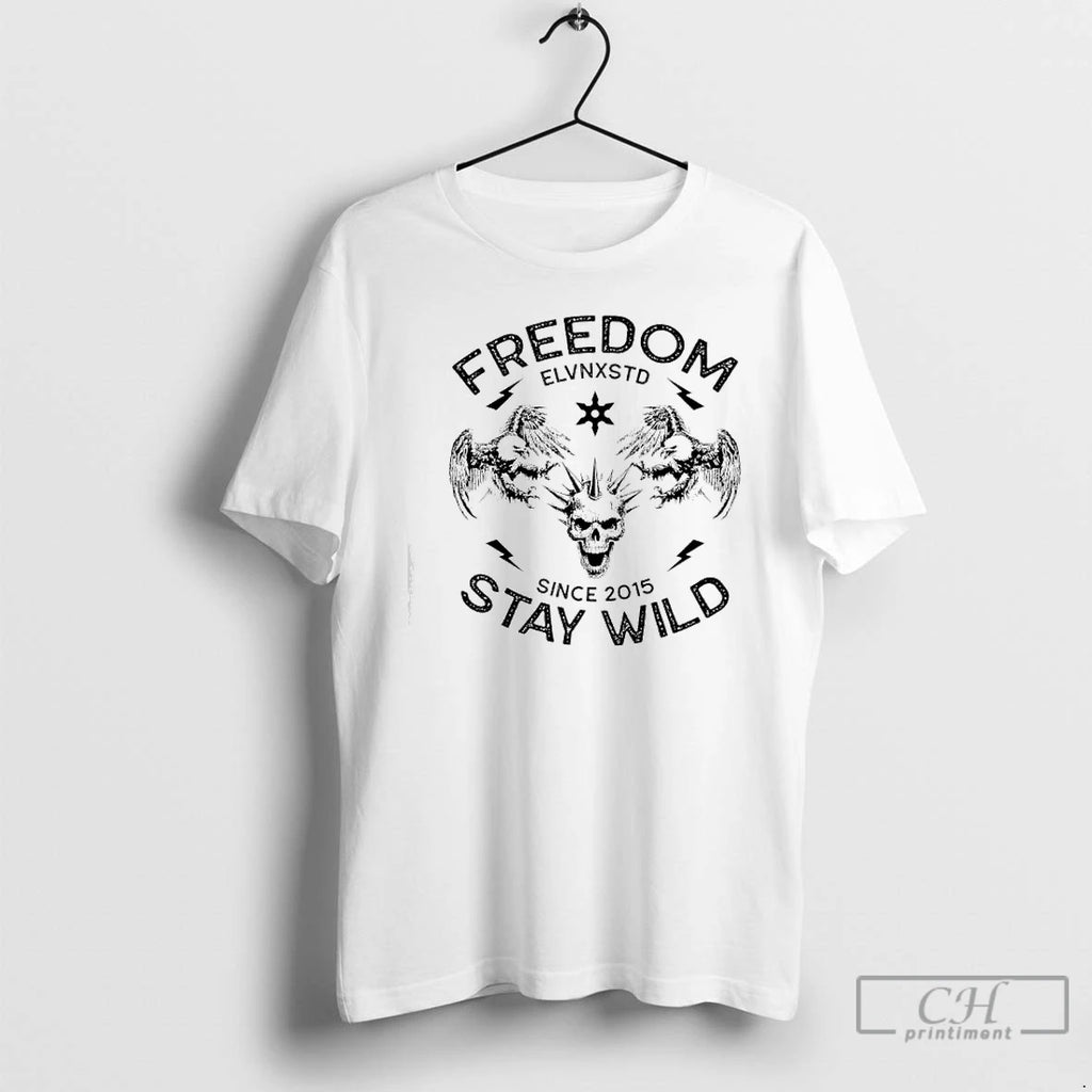 Classic Freedom Stay Wild Elvnxstd Since 2015
