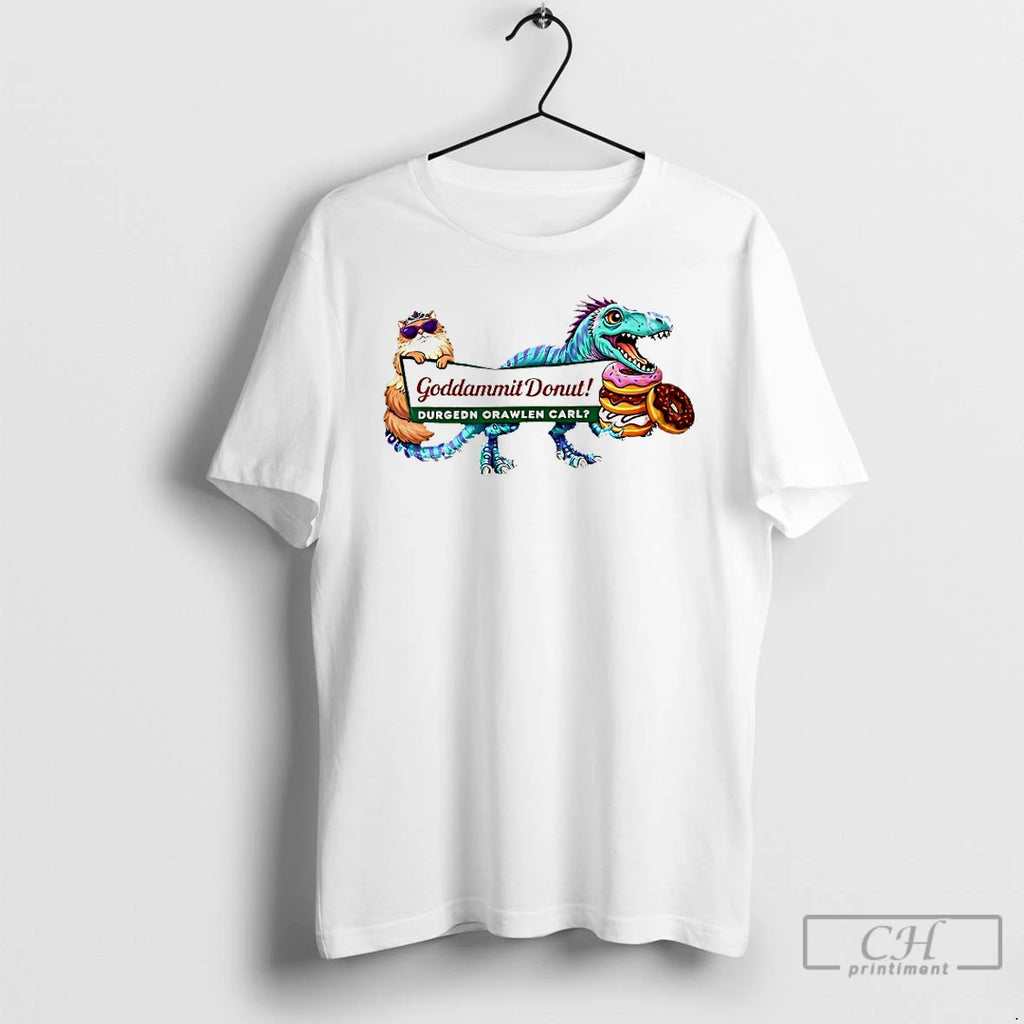 Classic Goddammit Donut Durgedn Orawlen Carl