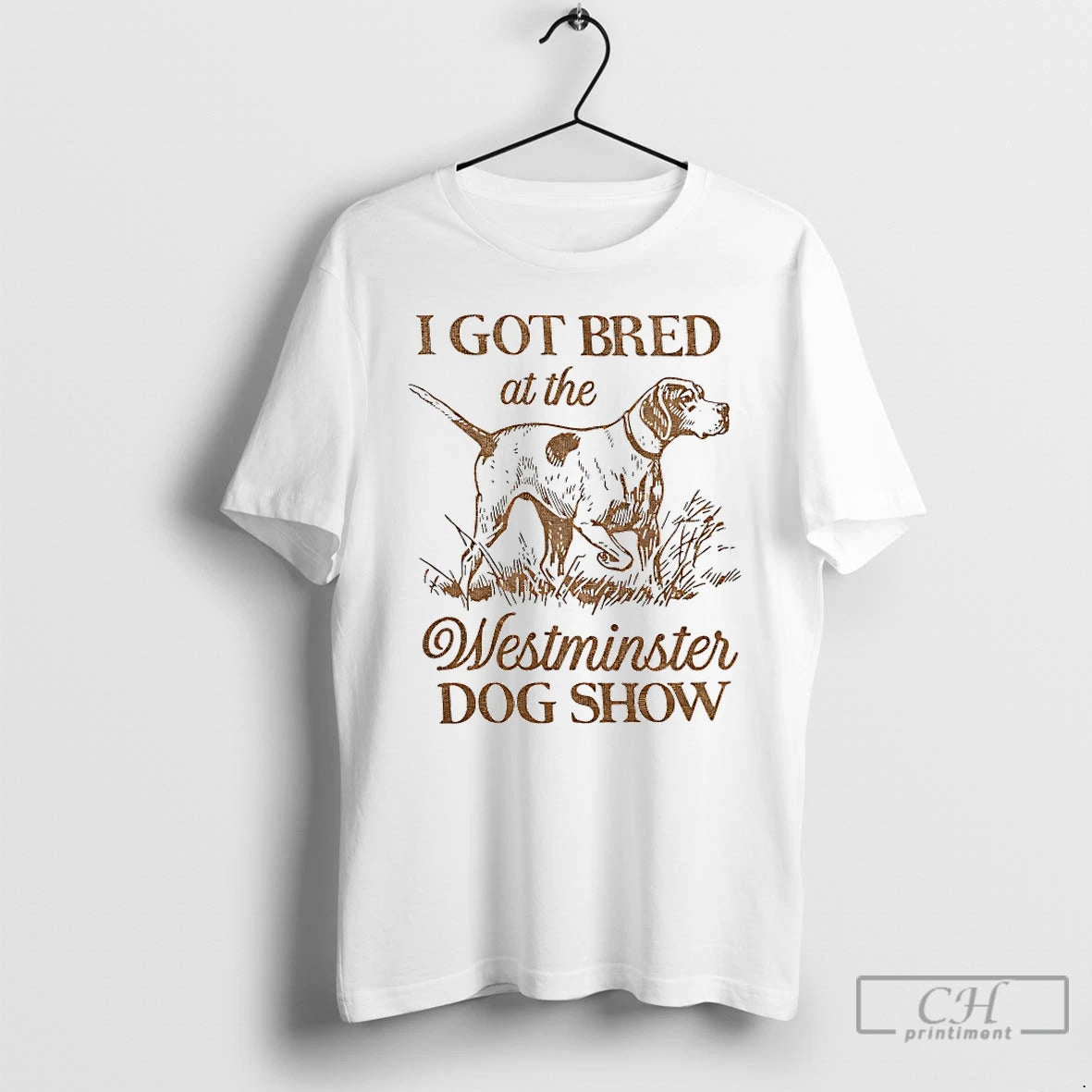 Classic I Got Bred At The Westminster Dog Show