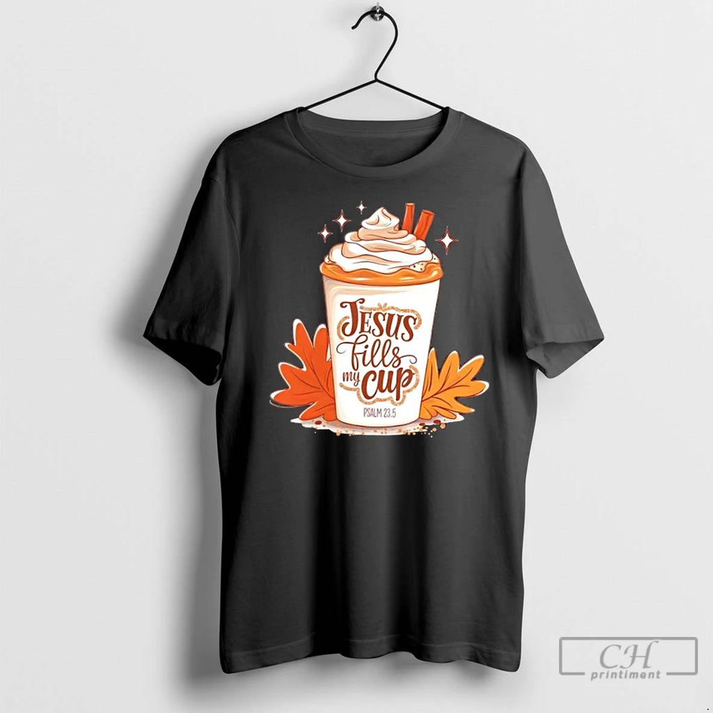 Classic Jesus Fills My Cup Autumn Christian