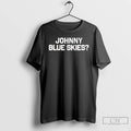 Classic Johnny Blue Skies