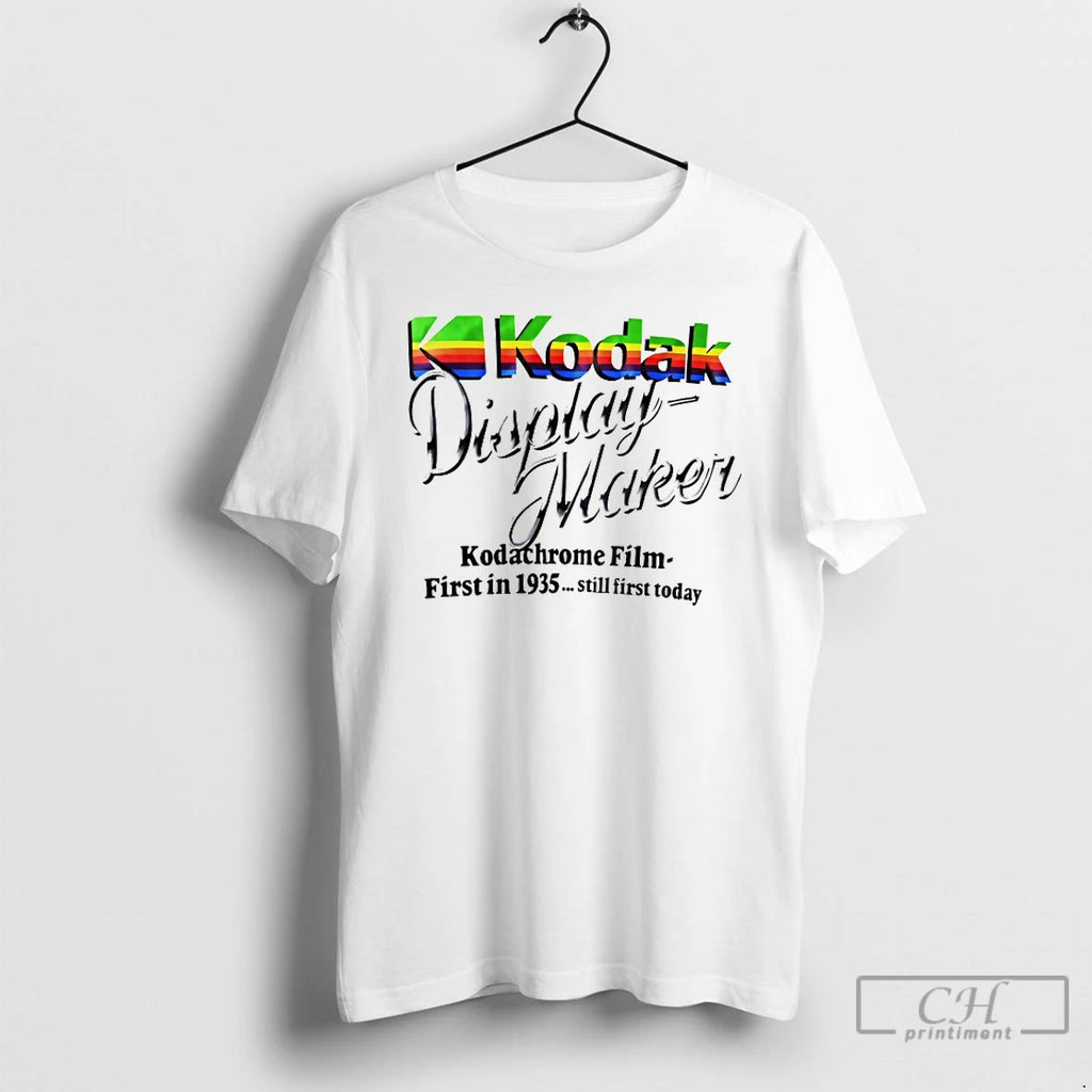 Classic Kodak Display Maker Kodachrome Film First In 1935 Still First Today T Shirts Sweater