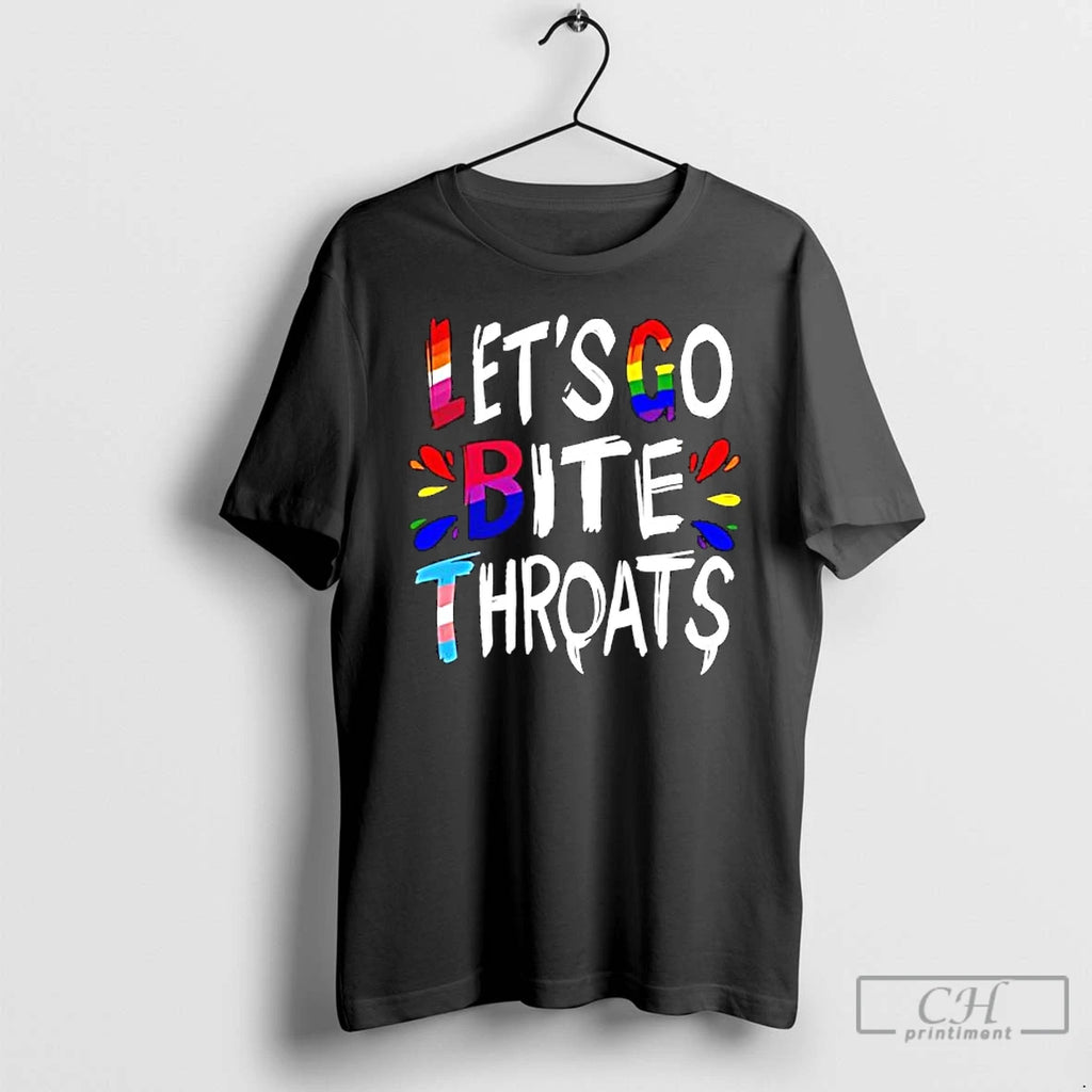 Classic Lets Go Bite Throats Lgbt Pride