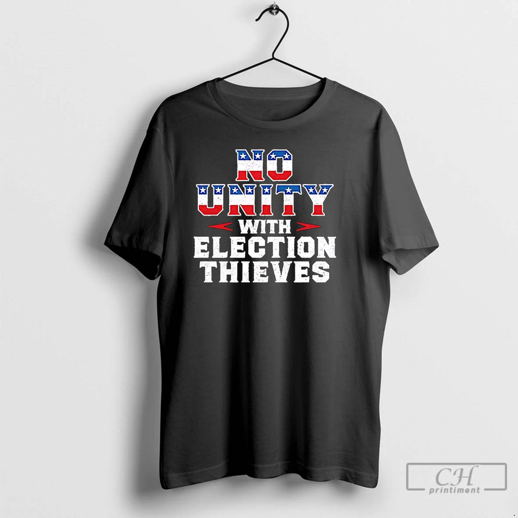 Classic No Unity With Election Thieves