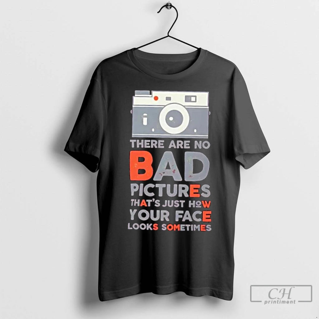 Classic No Bad Pictures Photographer Quote