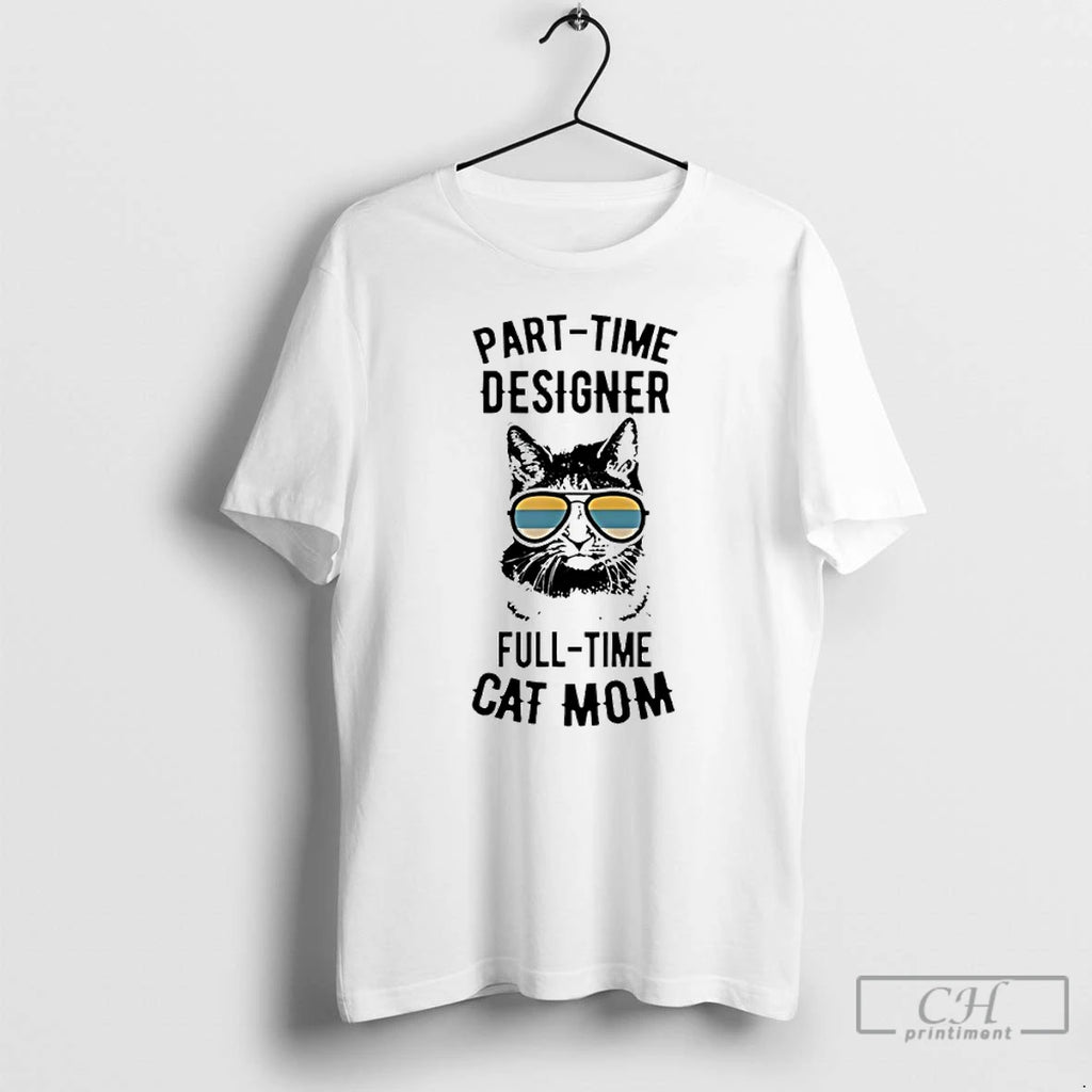 Classic Part Time Designer Full Time Cat Mom Sunglasses