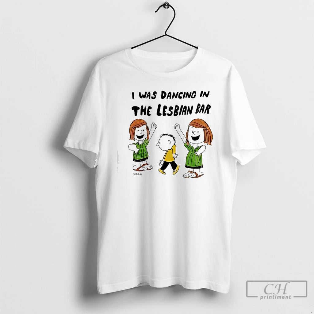Classic Peanuts Gang Characters I Was Dancing In The Lesbian Bar