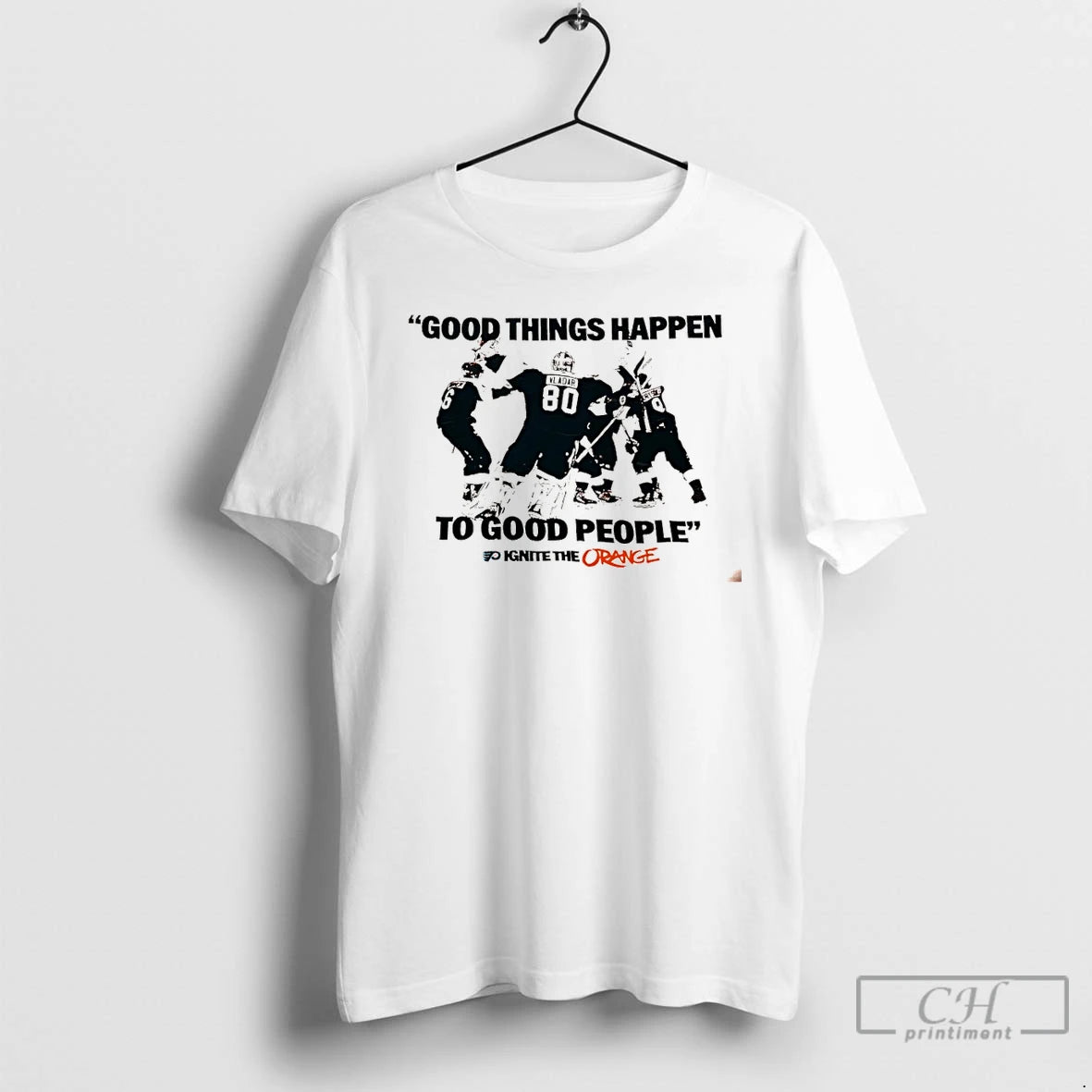 Classic Philadelphia Flyers Good Things Happen To Good People Ignite The Orange T Shirts Sweater