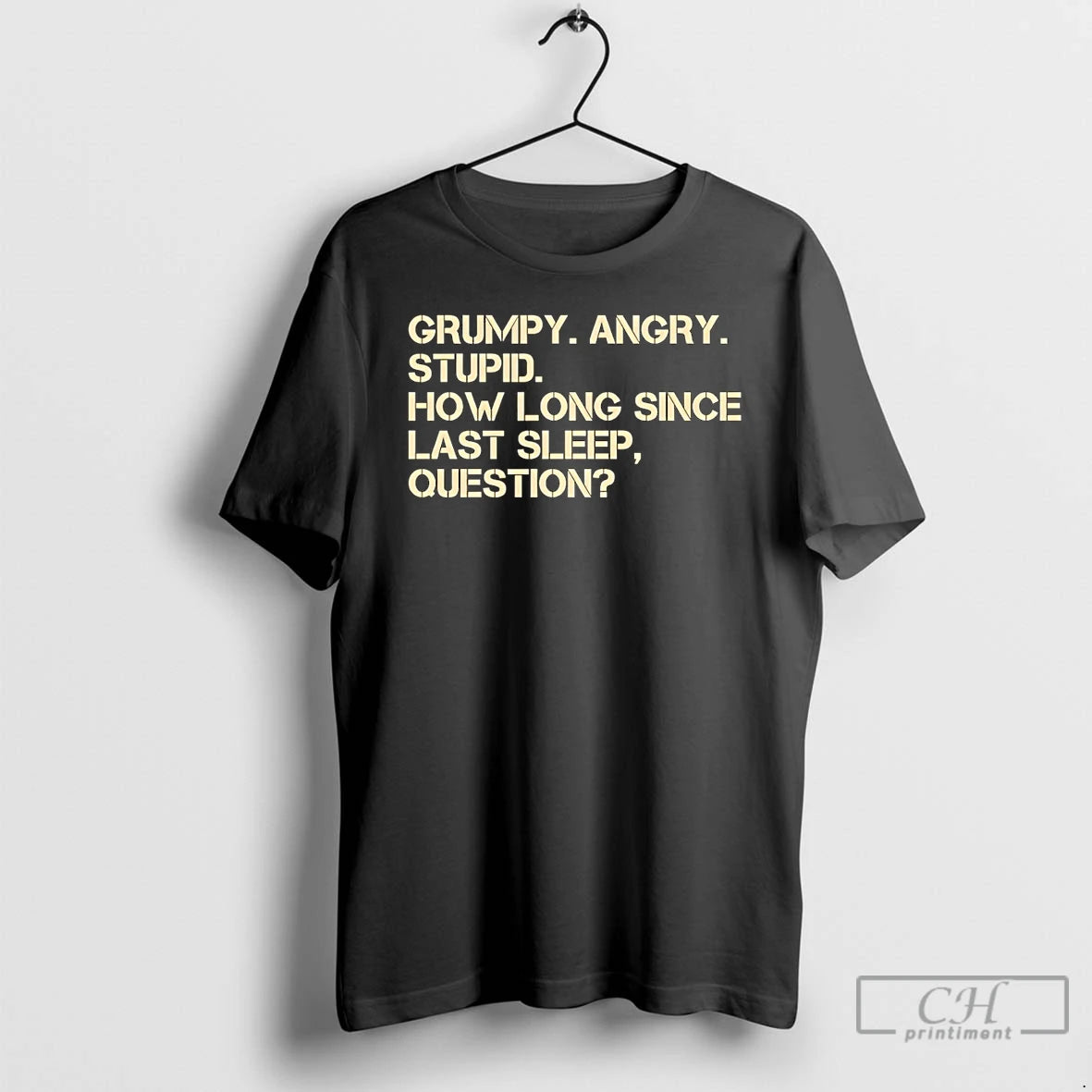 Classic Project Hail Mary Grumpy Angry Stupid How Long Since Last Sleep Question T Shirts