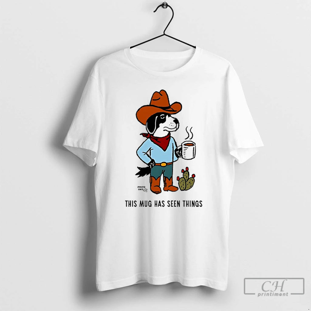 Classic Sam Larson Cowdog Coffee This Has Seen Things