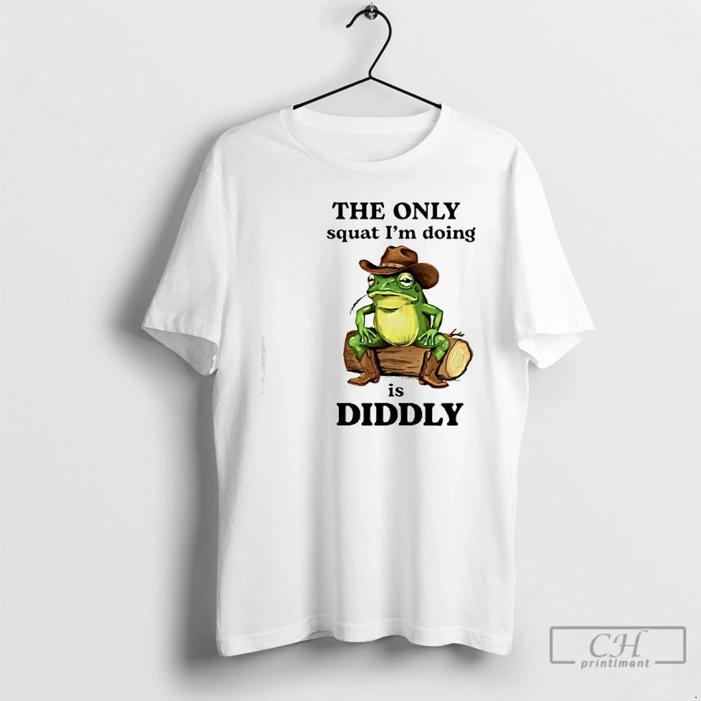 Classic The Only Squat Im Doing Is Diddly Cowboy Frog