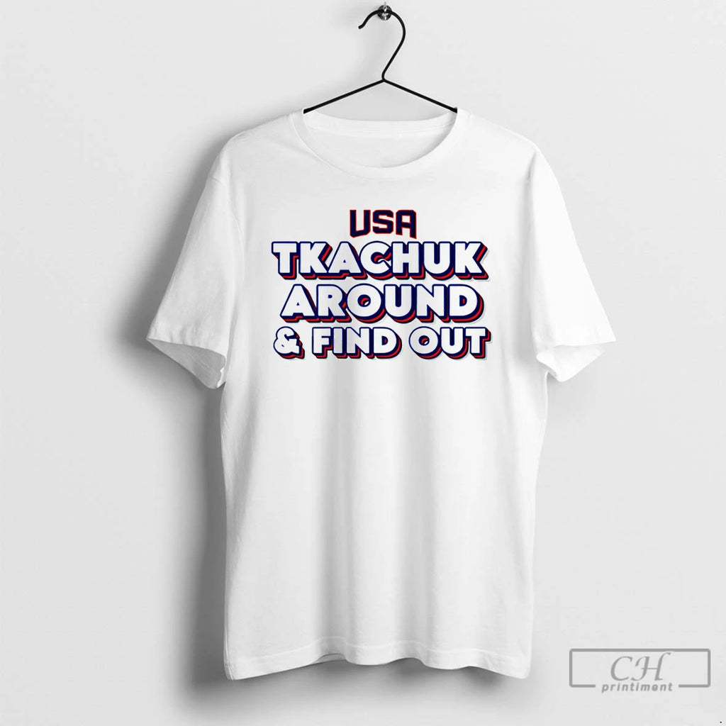 Classic Usa Hockey Tkachuk Around And Find Out Vintage