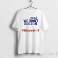 Classic We Beat Boston Sixers In 7 Playoffs 2026