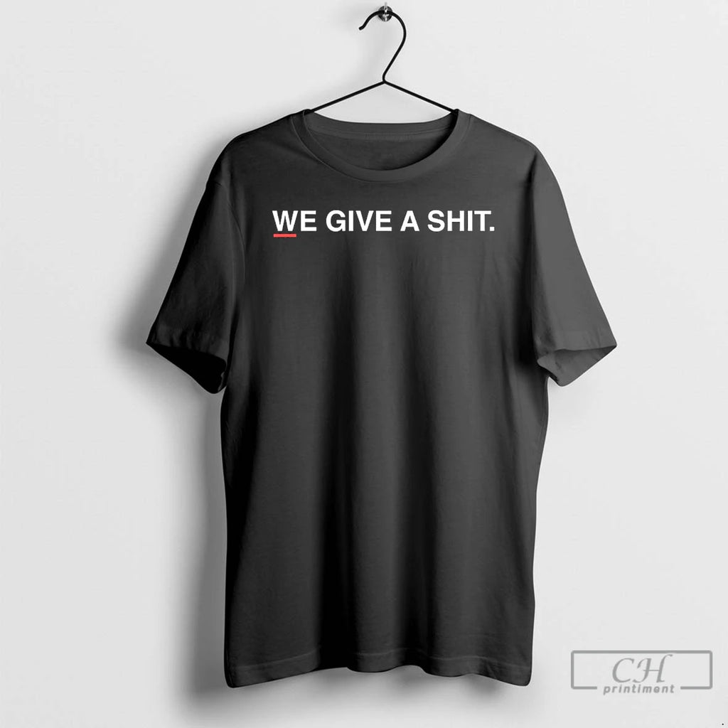 Classic We Give A Shit