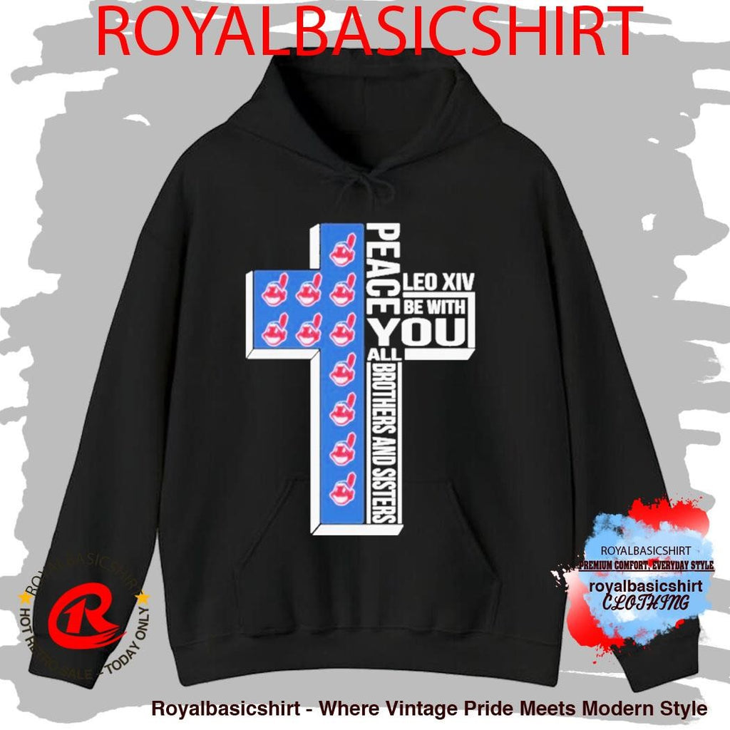 Cleveland Guardians Indians Peace You Leo Xiv Be With You All Brothers And Sisters Shirt