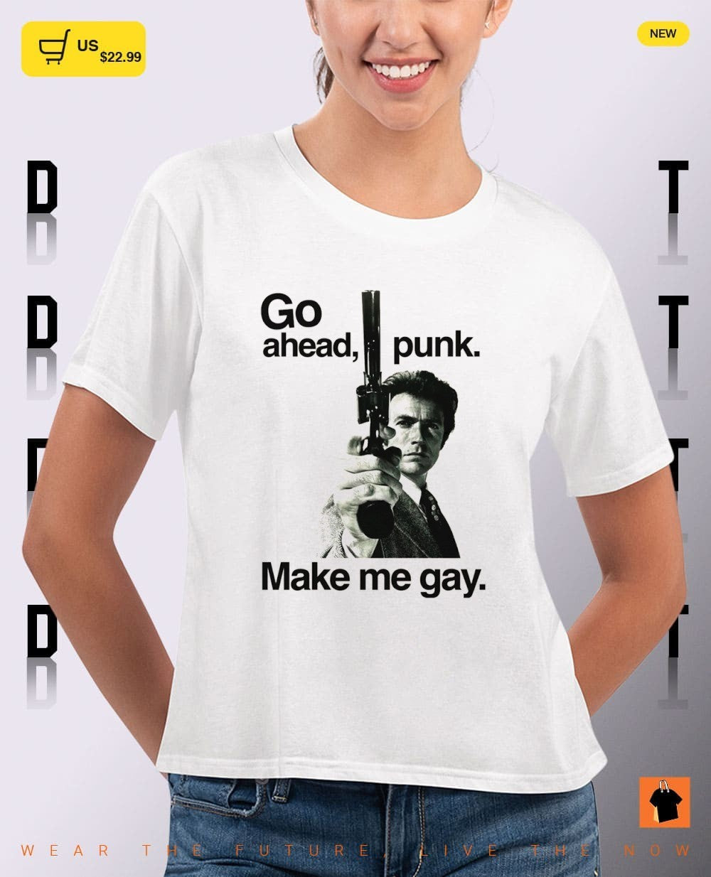 Clint Eastwood actor Dirty Harry movie Go ahead punk Make me gay cotton shirt