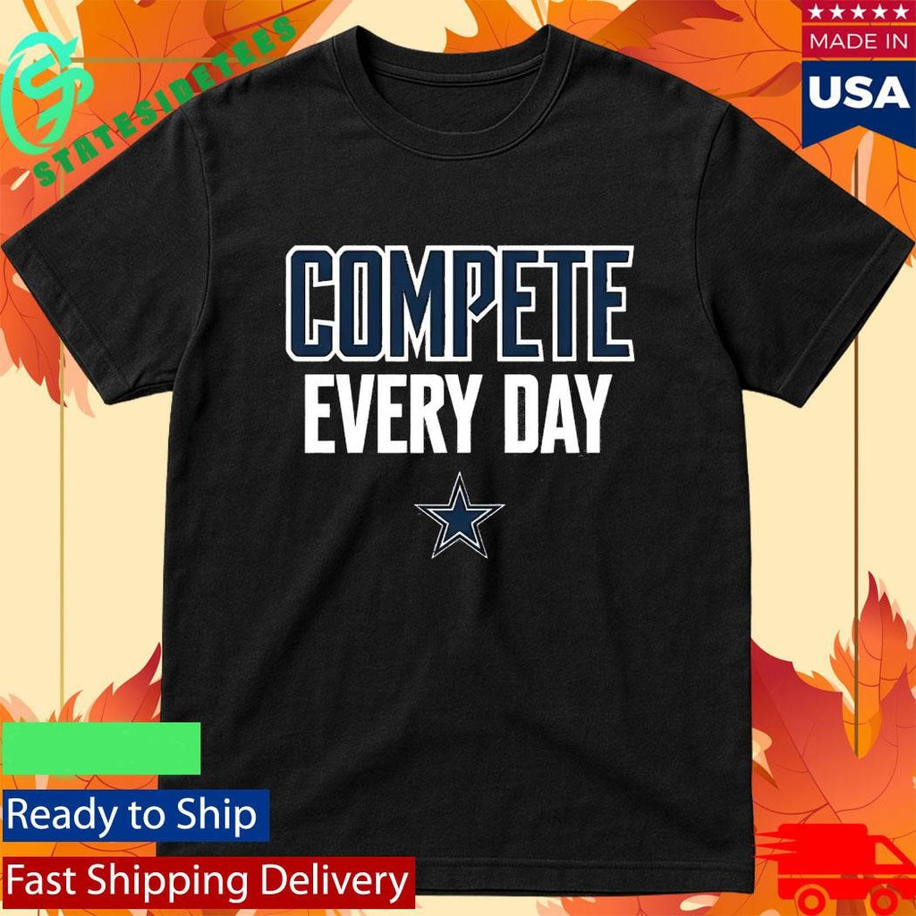 Cowboys Compete Every Day Shirt