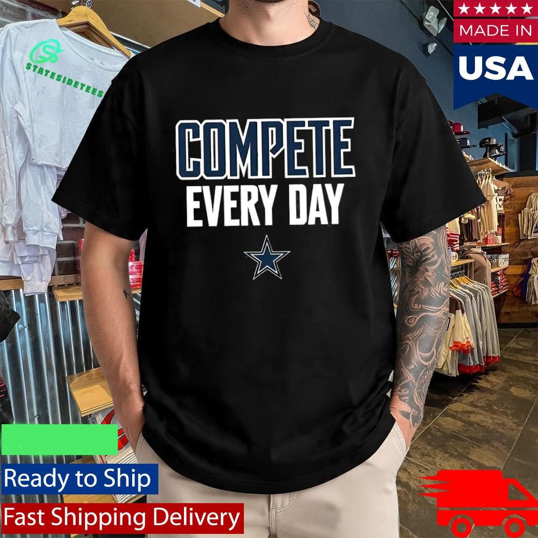 Cowboys Compete Every Day Shirt