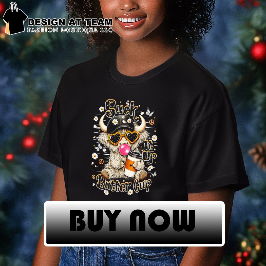 Cowboys Heifer Suck It Up Buttercup Highland Cow shirt