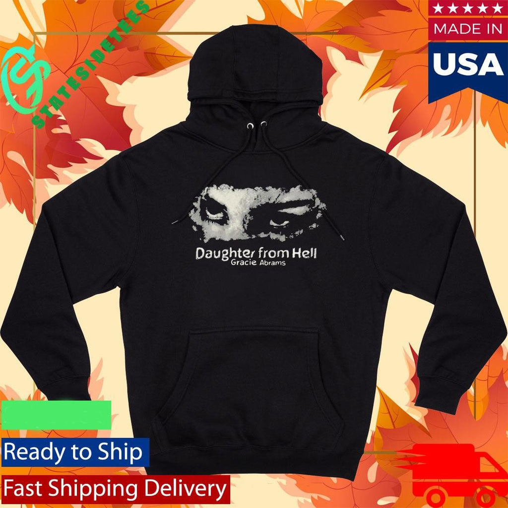 Daughter from Hell Gracie Abrams Shirt