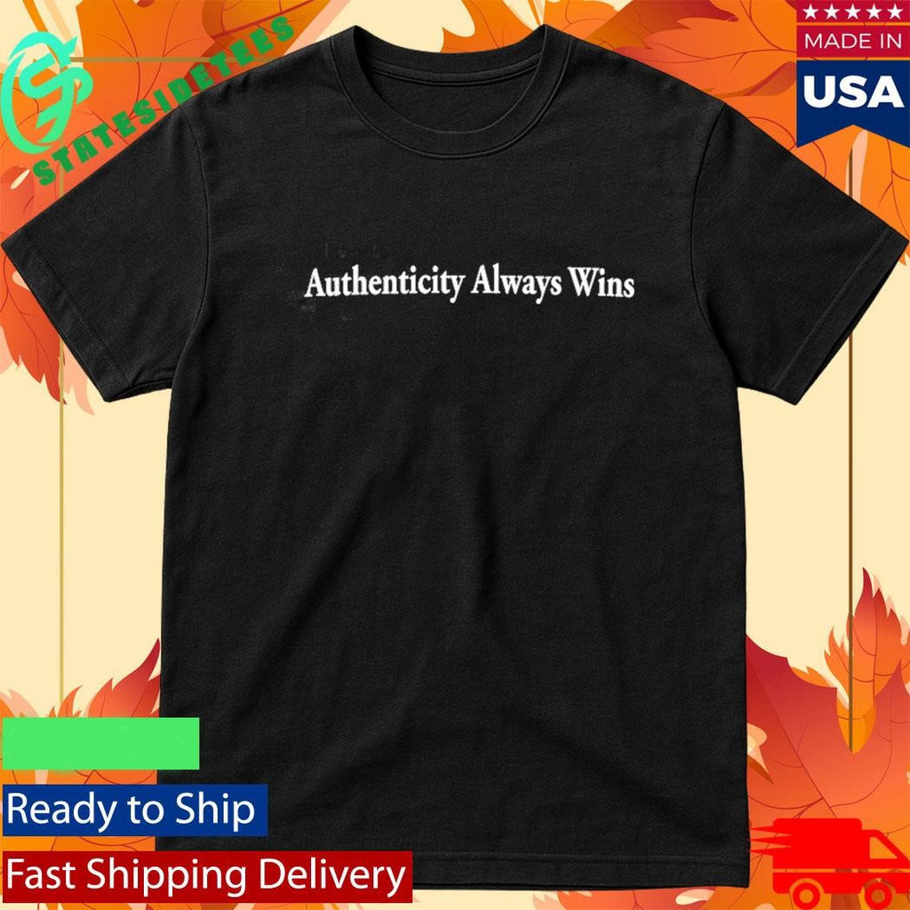 Dave Portnoy Authenticity Always Wins Shirt