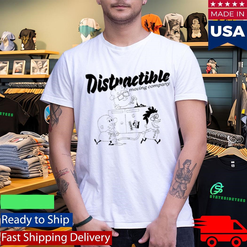 Distractible Moving Company Shirt