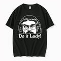 Do It Lady Retro Cult Cinema Graphic Tshirts Sweater