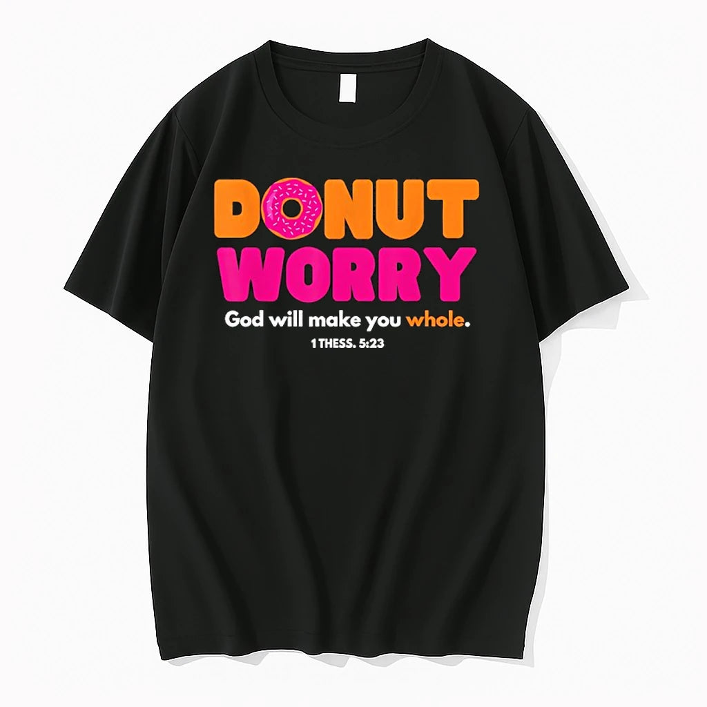 Donut Worry God Will Make You Whole Funny Gift For Donut Lovers Tshirts Sweater