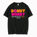 Donut Worry God Will Make You Whole Funny Gift For Donut Lovers Tshirts Sweater