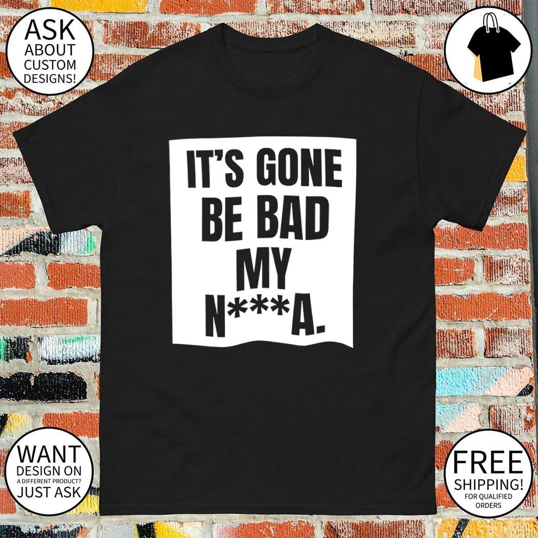 Dustin Poirier Funny Shirt Its Gone Be Bad Dustin Poirier DUI UFC shirt