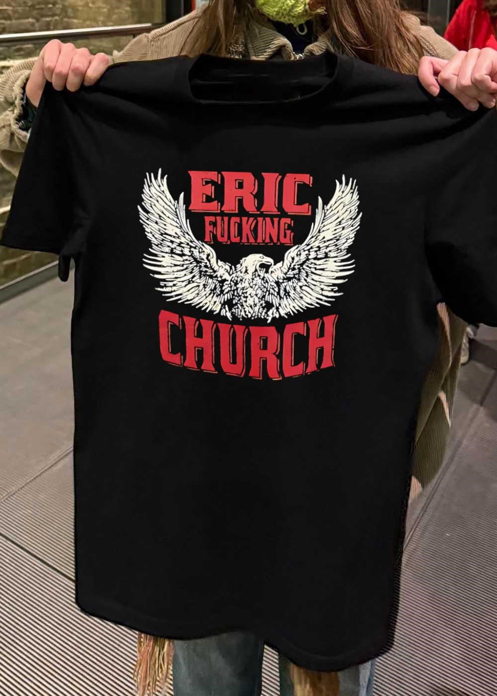 Eric Fucking Church Eagle Wings Band T-Shirt