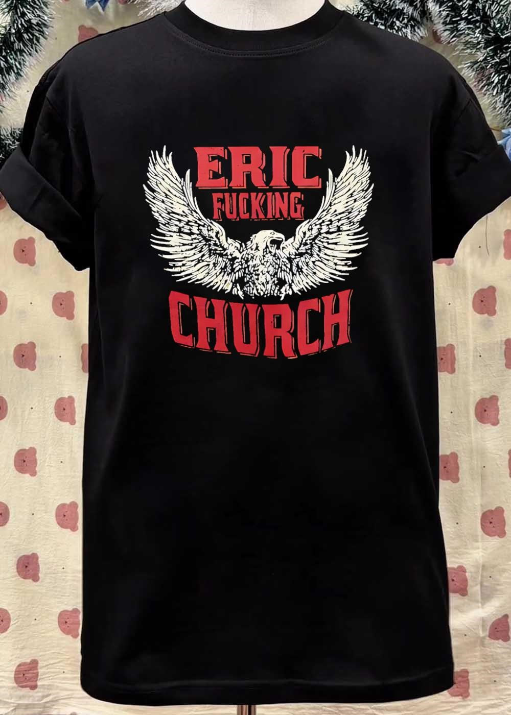 Eric Fucking Church Eagle Wings Band T-Shirt
