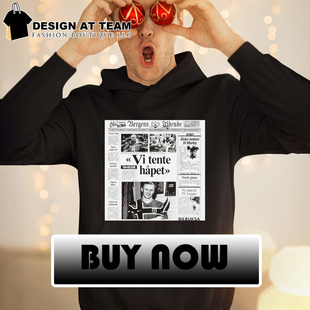 Erling Braut Haaland Bergens Tidende Vi tente hapet Giske lunken til Morley shirt