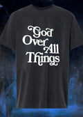 Faithful Apparel God over all Things T-Shirt