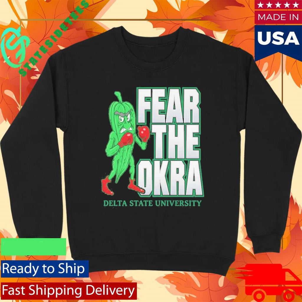 Fear The Okra Delta State University Shirt
