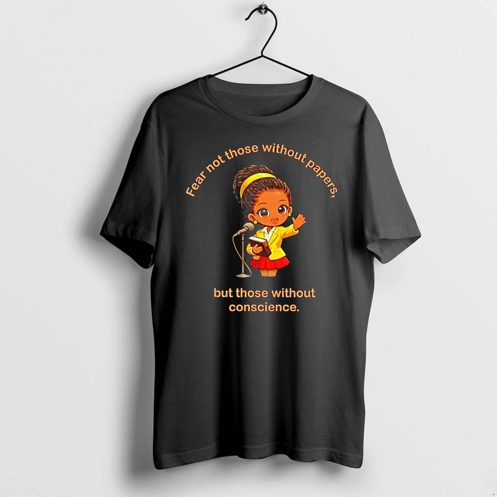 Fear Not Those Without Papers But Those Without Conscience Cartoon Tshirts Sweater