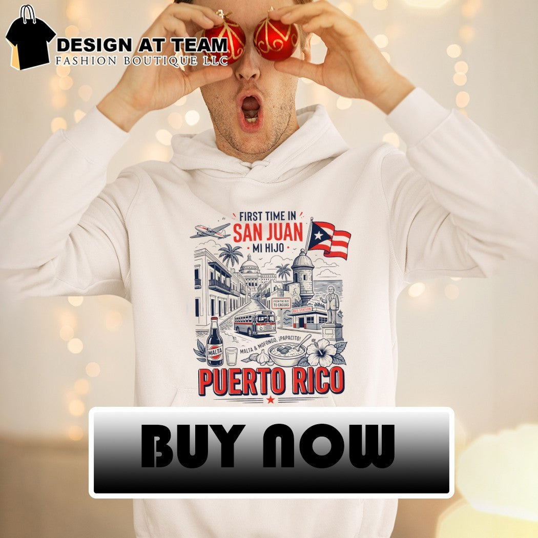 First Time In San Juan Mi Hijo Puerto Rico Malta and Mofongo Papacito shirt