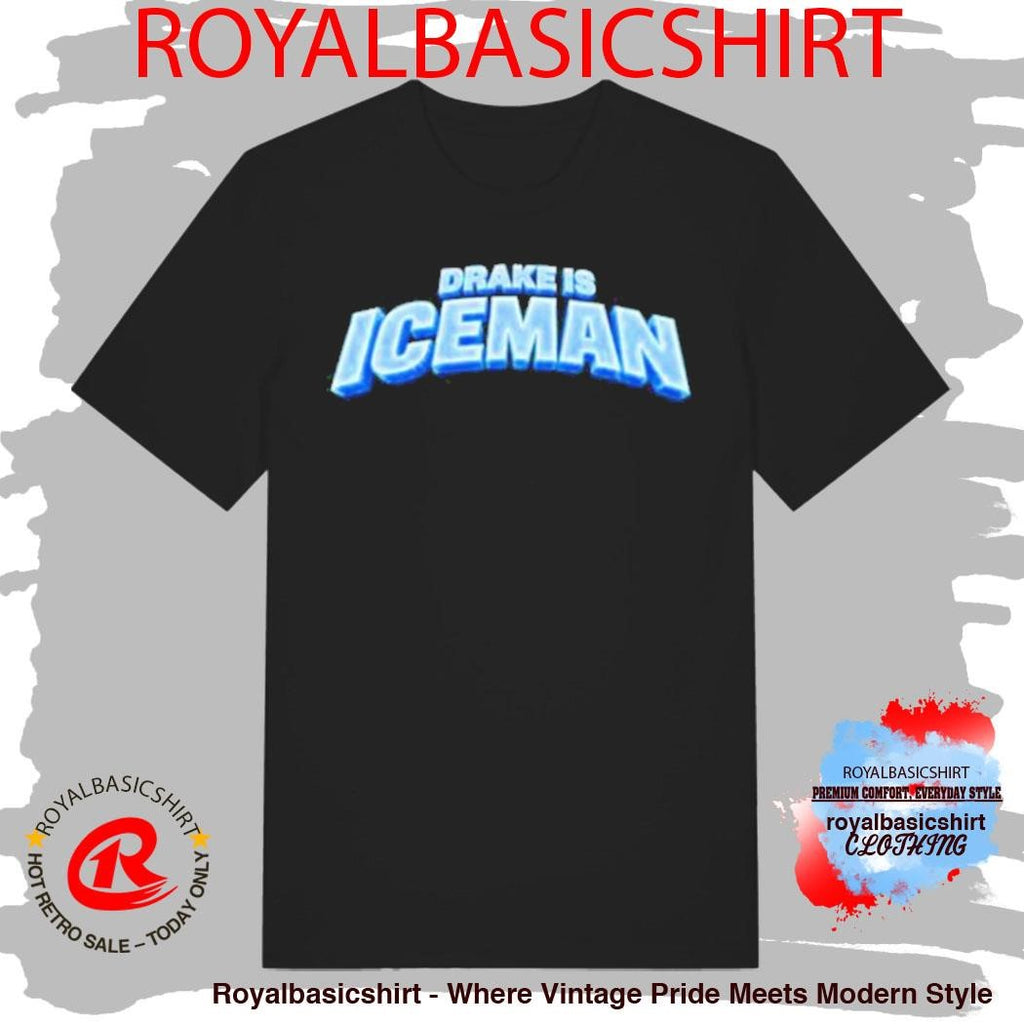 Freeze The World Drake Is Iceman Shirt