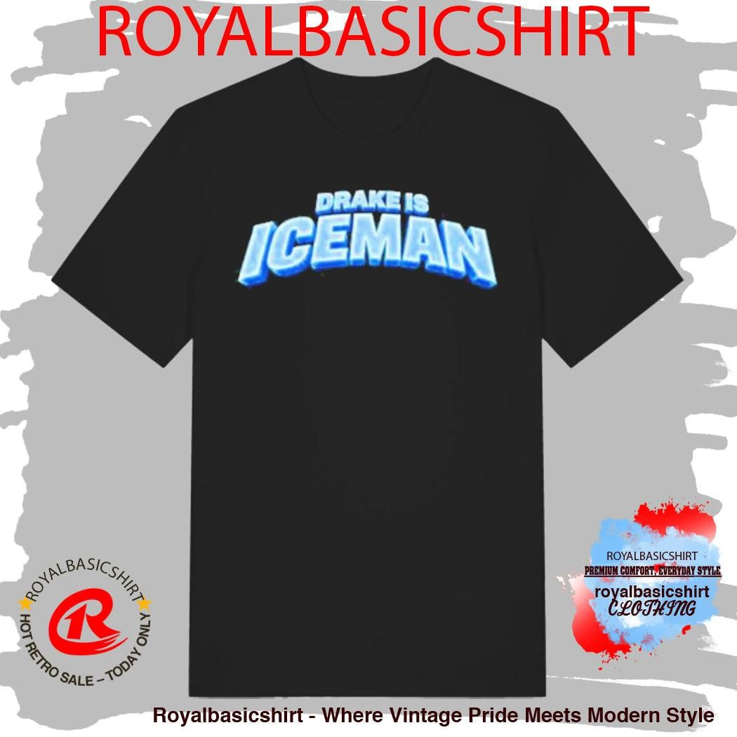 Freeze The World Drake Is Iceman Shirt