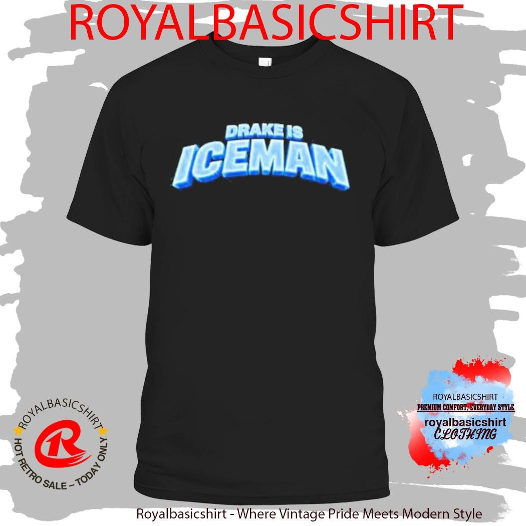 Freeze The World Drake Is Iceman Shirt