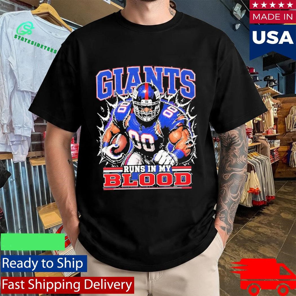 Giants Runs In My Blood Shirt