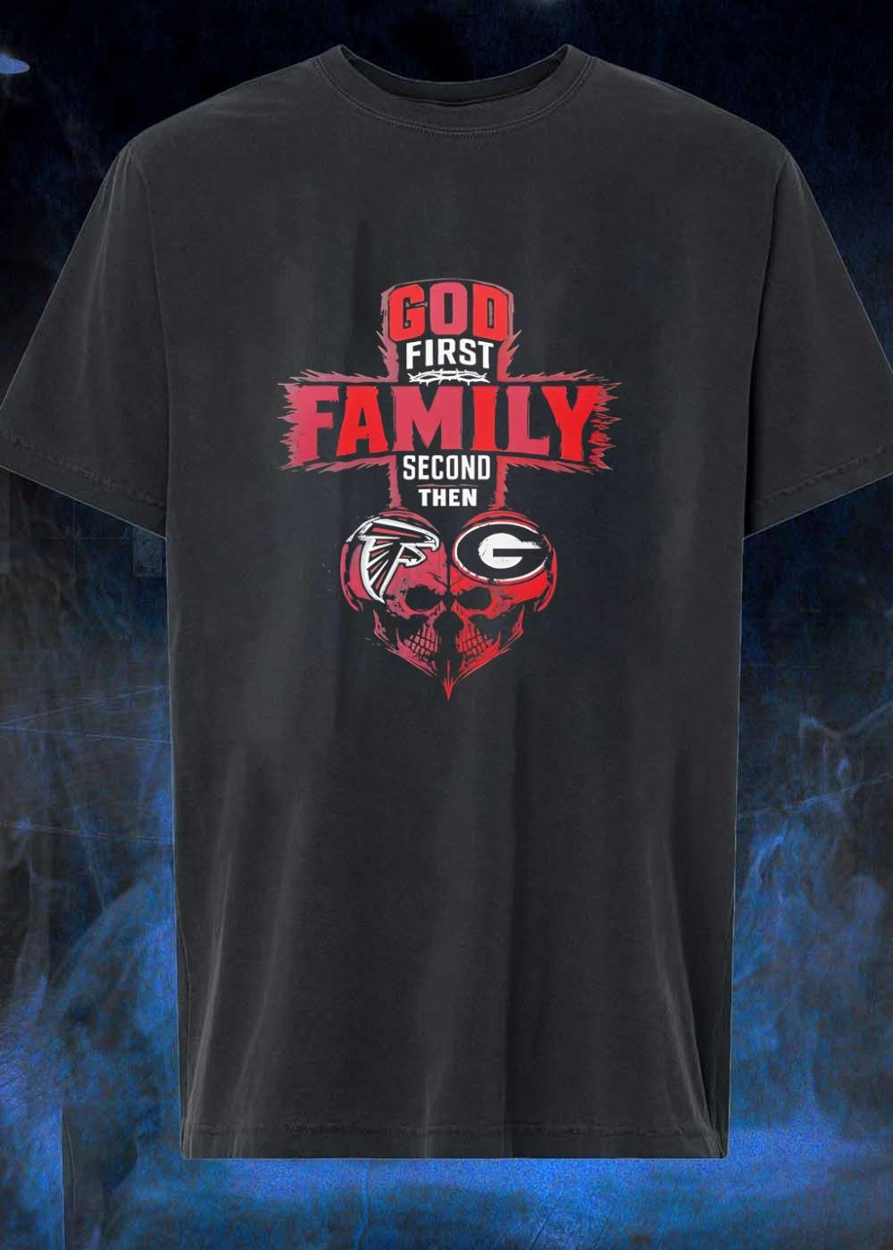 God First Family Second Then Atlanta Falcons Georgia Bulldogs Skull shirt