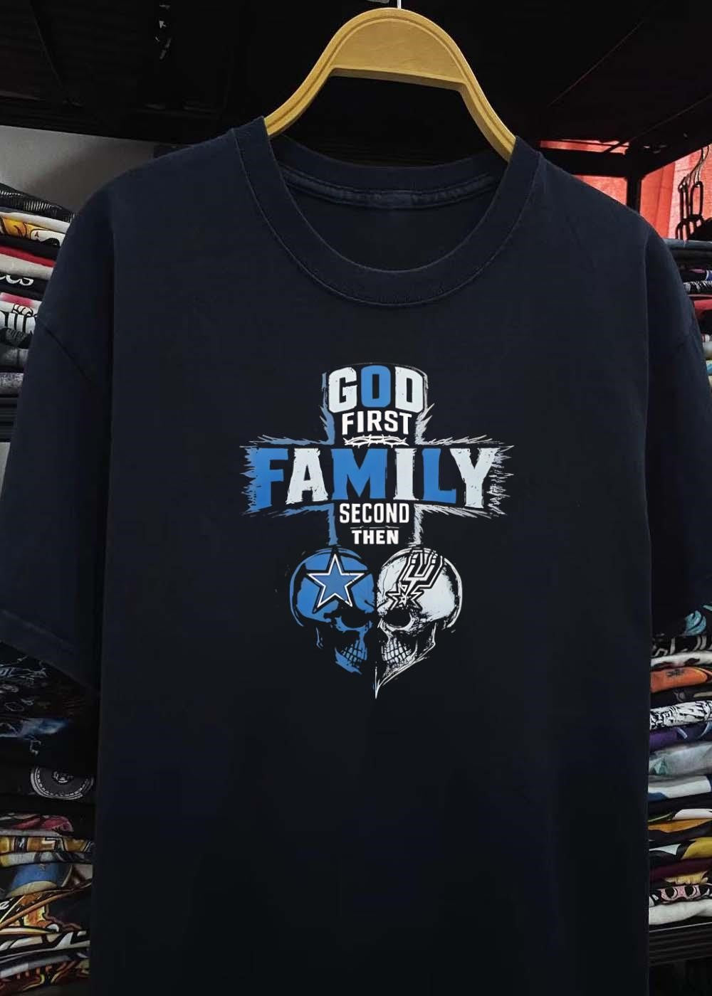 God First Family Second Then Dallas Cowboys San Antonio Spurs Skulls shirt